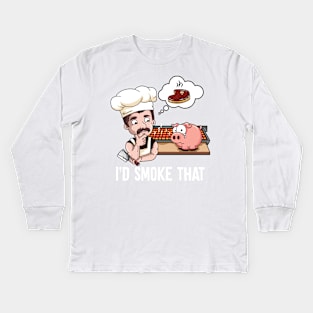 I'd Smoke That Barbeque BBQ Smoker Chef Kids Long Sleeve T-Shirt